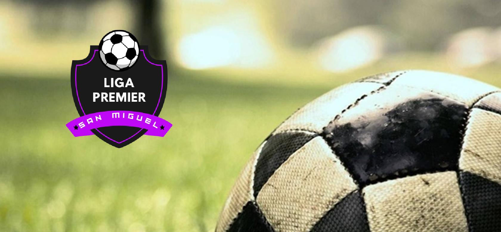 Liga Premier San Miguel 